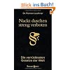 Nackt duschen - streng verboten: Die verr�cktesten Gesetze der Welt