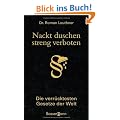 Nackt duschen - streng verboten: Die verr�cktesten Gesetze der Welt