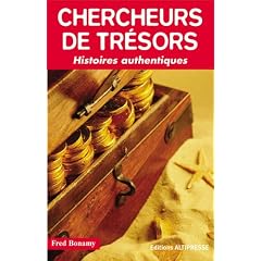 Chercheurs de tr�sors : Histoires authentiques