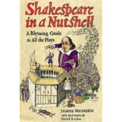 Shakespeare in a Nutshell: A Rhyming Guide to All the Plays