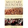 Military Blunders: The How and Why of Military Failure
