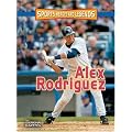 Alex Rodriguez (Sports Heroes and Legends) book cover