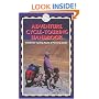 Adventure Cycle-touring Handbook: Worldwide Cycling Route and Planning Guide (Adventure Cycle Touring Handbook: A Worldwide Cycling)