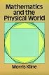 Mathematics and the Physical World (Dover books explaining science)