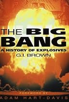 The Big Bang: The History of Explosives