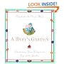 A Baby's Garden : Introducing Your Baby to the Joys of the Garden