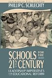 Schools for the 21st Century: Leadership Imperatives for Educational Reform (Jossey-Bass Education Series)