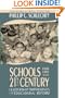Schools for the 21st Century: Leadership Imperatives for Educational Reform (Jossey-Bass Education Series)