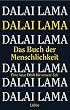 Das Buch der Menschlichkeit: Eine neue Ethik f�r unsere Zeit