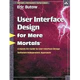 User Interface Design for Mere Mortals¿
