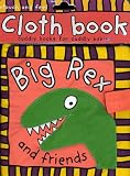Cloth Book: Big Rex and Friends (Touch and Feel (Priddy Books))