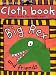Cloth Book: Big Rex and Friends (Touch and Feel (Priddy Books))