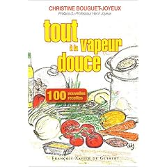 Cent nouvelles recettes, tout � la vapeur douce