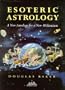 Esoteric Astrology: A New Astrology for a New Millennium, Vol. 1 (Seven Pillars of Ancient Wisdo) (Pt. 1)