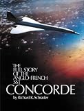 The Full Story of the Anglo-French Sst Concorde