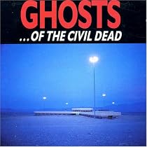 Ghosts of the Civil Dead