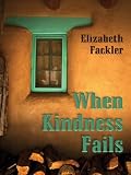When kindness fails
