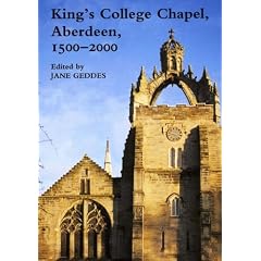 King's College Chapel, Aberdeen, 1500-2000 (Maney Main Publication)