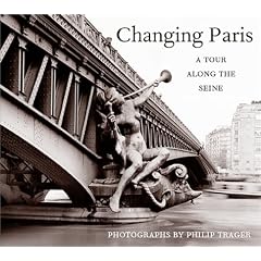 Changing Paris: A Tour Along the Seine
