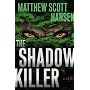 The Shadowkiller: A Novel