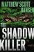 The Shadowkiller: A Novel