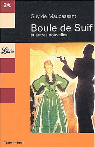 Boule de suif et autres nouvelles