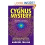 The Cygnus Mystery: Unlocking the Ancient Secret of Life's Origins In The Cosmos