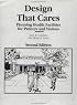 Design That Cares: Planning Health Facilities for Patients and Visitors, Second Edition