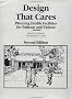Design That Cares: Planning Health Facilities for Patients and Visitors, Second Edition Design That Cares: Planning Health Facilities for Patients and Visitors, Second Edition