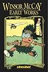 Winsor McCay: Early Works, Vol. 1 (Early Works) (Early Works)