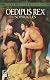 Oedipus the King ( Oedipus Rex )