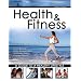 Health and Fitness: A Guide to A Healthy Lifestyle