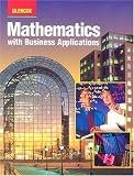  : Mathematics with Business Applications: Student Edition