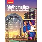 Mathematics with Business Applications: Student Edition by  Ronald H. Pine
