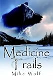 Medicine Trails