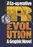 The co-operative revolution : a graphic novel