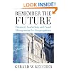 Remember the Future: Financial Leadership and Asset Management for Congregations