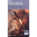 Histoire du futur, Tome 4 : Les enfants de Mathusalem suivi de Les orphelins du ciel