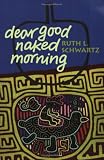 Dear Good Naked Morning