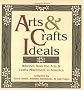 Arts & Crafts Ideals: Wisdom from the Arts & Crafts Movement in America