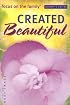 Created Beautiful (Focus on the Family Women's Series)