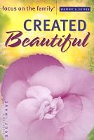 Created Beautiful (Focus on the Family Women's Series)