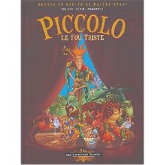 Contes et R�cits de Ma�tre Spazzi, tome 1 : Piccolo le fou triste