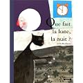 Que fait la lune, la nuit ?