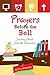 Prayers Before the Bell: Inviting Christ Into the Classroom