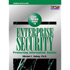 The NCSA Guide to Enterprise Security: Protecting Information Assets (McGraw-Hill Series on Computer Communications)