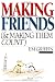 Making Friends & Making Them Count