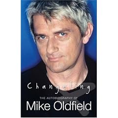 Changeling: The Autobiography of Mike Oldfield