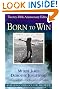Born to Win...