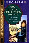 The Claidi Collection (Lee, Tanith. Claidi Journals.)